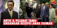 Sederet Artis & Pejabat Yang Hadir Dalam Acara Ngunduh Mantu Putra Sulung Soimah Di Yogyakarta