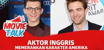 Lima Aktor Inggris yang Memerankan Karakter Amerika