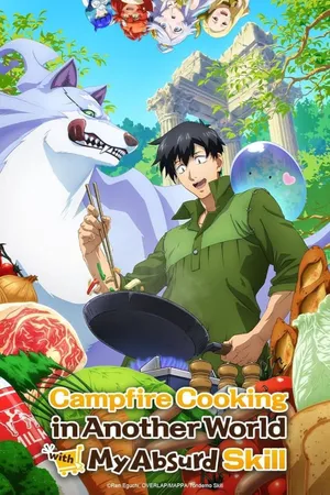 CAMPFIRE COOKING IN ANTOHER WOELD WITH MY ABSURD SKILL (credit: imdb)
