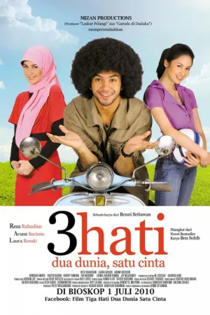 3 Hati, Dua Dunia, Satu Cinta
