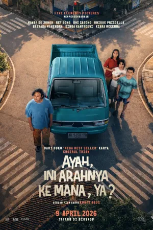 Ayah, Ini Arahnya ke Mana, Ya?