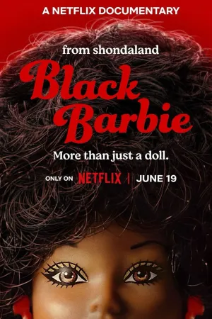 Black Barbie: A Documentary