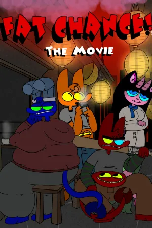 Fat Chance! the Movie