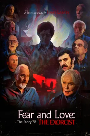 Fear and Love: The Story of the Exorcist