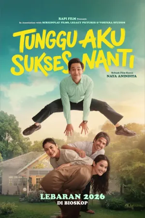 Tunggu Aku Sukses Nanti