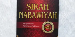 6 Rekomendasi Buku Sirah Nabawiyah Terbaik, Perlu Masuk Daftar Bacaan Umat Muslim 
