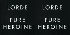 Lorde, 'PURE HEROINE', Kesegaran Yang Memabukkan