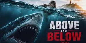 ABOVE AND BELOW Segera Tayang di Bioskop Indonesia, Hiu dan Kartel Jadi Ancaman Mematikan!