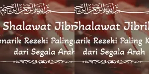 Bacaan Sholawat Jibril Lengkap Arab Latin dan Terjemah, Bisa Mendatangkan Rezeki dari Segala Arah