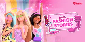 Barbie Fashion Stories di Vidio: Dari Glitch DreamHouse Hingga Tutorial GRWM