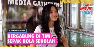 Bermain di Film FORZA, Yoriko Angeline Ternyata Pernah Gabung Tim Sepak Bola Sekolah