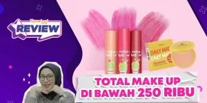 Full Make Up Total Nggak Sampai 250 Ribu? Tetap Glowing Loh!