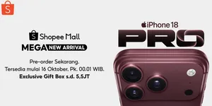 Incar iPhone 18 Pro dan iPhone 18 Pro Max? Pre-Order di Shopee Mall Bisa Dapat Cashback dan Exclusive Gift Box