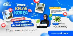 Kelas KapanLagi Korea Bareng Cakap: Bahasa Korea Dasar Biar Nggak Nyasar di Korea