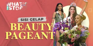 Kisah yang Tak Diceritakan di Balik Gemerlap Kontes Kecantikan
