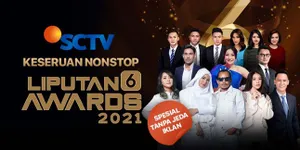 Liputan 6 Awards 2021 Dimeriahkan Artis Hits dan Tokoh Penting, Spesial Tanpa Jeda Iklan