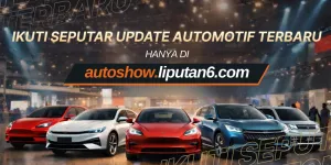 Liputan6.com Luncurkan AUTOSHOW, Sajikan Pengalaman Liputan Otomotif yang Makin Interaktif