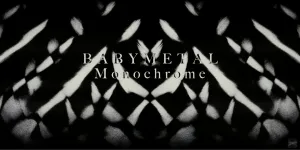 Lirik Lagu ‘Monochrome’, Single Digital Prarilis Kedua BABYMETAL