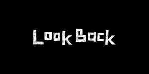 'LOOK BACK' Live Action Rilis Trailer Pertama Beserta Poster Resminya