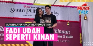 Naura Ayu - Fadi Alaydrus Nyaman Syuting Di Pesantren Gara-Gara 'SANTRI PILIHAN BUNDA'