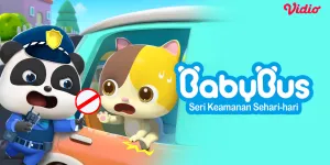Nonton Animasi Babybus: Seri Keamanan Sehari-hari, Teman Belajar Anak Menjaga Keselamatan di Vidio