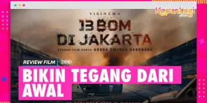 Review Film '13 Bom di Jakarta' -  Penuh Action yang Kuat, Namun Lemah di Skenario
