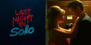 [REVIEW] 'LAST NIGHT IN SOHO', Wanita Dari Era 60-an yang Hantui Mahasiswi Jurusan Fashion