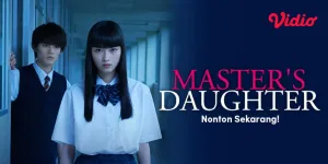 Saksikan Drama Jepang ‘MASTER’S DAUGHTER’ di Vidio, Simak Sinopsis Cerita Misterinya Berikut!