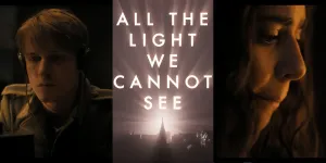 Sinopsis ‘ALL THE LIGHT WE CANNOT SEE’, Pertemuan Gadis Remaja Buta dari Perancis dengan Seorang Tentara Jerman Saat Perang Dunia II