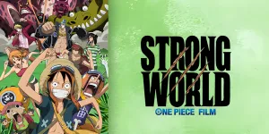 Sinopsis Anime One Piece Strong World Beserta Link Tayang Sub Indo di Vidio