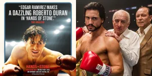 Sinopsis dan Fakta Seputar 'HANDS OF STONE', Diangkat dari Kisah Nyata Petinju yang Inspiratif