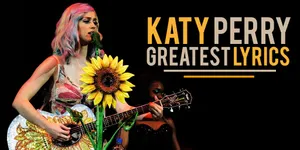 Lirik Terbaik dan Inspiratif Milik Katy Perry