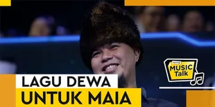 2 Lagu Dewa Ciptaan Ahmad Dhani Untuk Maia Estianty