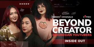 "Beyond Creator Indonesian Youtubers: Inside Out" Akan Berbagi Inspirasi Bersama 3 Beauty Vlogger Ternama di Vision+
