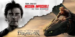 Agustus 2025 Jadi Bulan Penuh Film Ikonik, dari MISSION: IMPOSSIBLE Terakhir hingga HOW TO TRAIN YOUR DRAGON versi Live Action