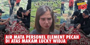 Air Mata Personel ELEMENT Pecah Di Atas Makam - Kenangan Tissa Biani Akan Sosok Alm Lucky Widja