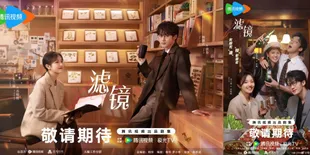Alasan Drama China 'Filter' Patut Masuk Watchlist