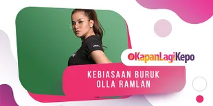 Apa Sih Bagian Tubuh Favorit Seorang Olla Ramlan?