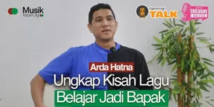 Arda Hatna Ungkap Makna Mendalam di Lagu &#34;Belajar Jadi Bapak&#34;, Curhat Tentang Peran Ayah di Keluarga