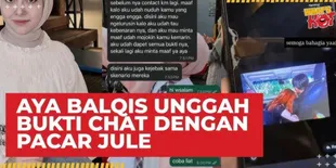 Aya Balqis Unggah Bukti Chat Dengan Pacar Jule, Klarifikasi Isu Perselingkuhan Yang Viral
