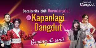 Baca Berita Lebih #nendangdut di Kapanlagi Dangdut, Goyang di Sini!
