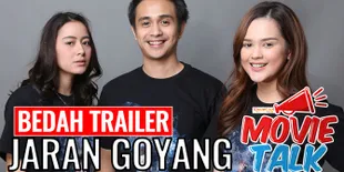 Bedah Trailer 'JARAN GOYANG', Cut Meyriska bocorkan Adegan Ter'asyem'