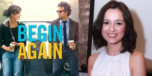 'BEGIN AGAIN' Keira Knightley Jadi Inspirasi 'SURAT DARI PRAHA'