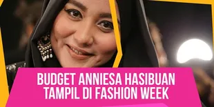 Berapa Biaya Yang Keluar Hingga Anniesa Hasibuan Tampil di Fashion Week?