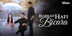 Biarkan Hati Bicara di Vidio, Sinetron Baru SCTV yang Penuh Cinta, Rahasia, dan Konflik Keluarga