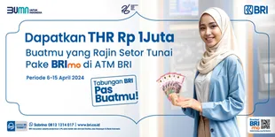 Dapatkan THR Rp1 Juta, Caranya Cukup Setor Tunai yang Rajin Pakai BRImo di ATM BRI
