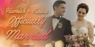 Disebut Hari Patah Hati Nasional Jilid 2, Apa Keunikan Pernikahan Raisa - Hamish?