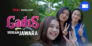 Episode Terakhir 'Gadis Titisan Jawara' Tayang Eksklusif di Vidio, Menguak Akhir Petualangan dan Perjuangan dari Gadis