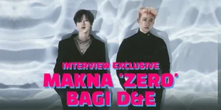 [EXCLUSIVE INTERVIEW] SUPER JUNIOR D&#38;E Bahas Apa yang Tak Berubah Selama 10 Tahun Duet - Kapan Saling Kangen