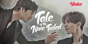 Fakta Unik Turunnya Gumiho Ganteng di Bumi yang Buat Netizen Takjub Akan Kehadirannya Dalam 'TALE OF THE NINE TAILED', Tayang Gratis Lewat Vidio